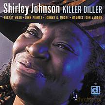Shirley Johnson: Killer Diller [CD]
