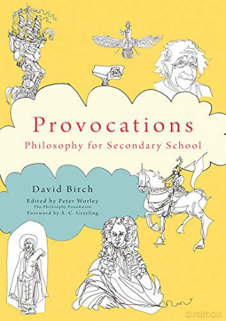 Provocations: Philosophy for Secondary School - David Birch [KSIĄŻKA]