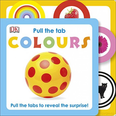 Pull The Tab Colours (Dk Pull the Tab) [KSIĄŻKA]