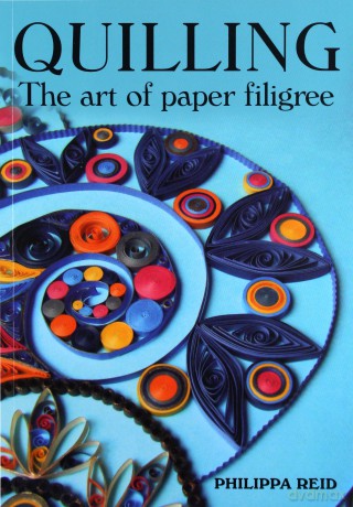 Quilling: The Art of Paper Filigree - Philippa Reid [KSIĄŻKA]