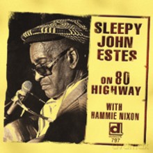 Sleepy John Estes with Hammie Nixon: On 80 Highway [CD]