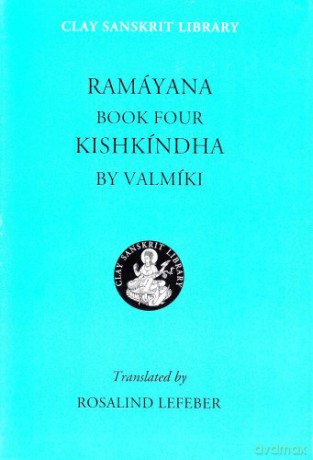 Ramayana Book Four: Kishkindha: Kishkindha Bk. 4 (Clay Sanskrit Library) [KSIĄŻKA]