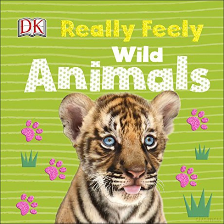 Really Feely Wild Animals [KSIĄŻKA]