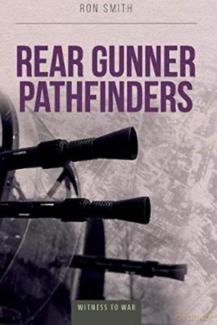 Rear Gunner Pathfinder - Ron Smith [KSIĄŻKA]