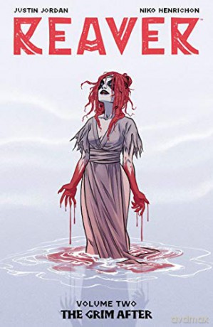 Reaver Volume 2: The Grim After - Justin Jordan [KOMIKS]