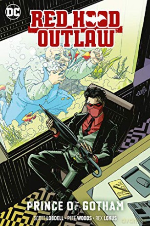 Red Hood: Outlaw Volume 2: Prince of Gotham (Red Hood and the Outlaws) (Red Hood: Outlaws) - Scott Lobdell [KOMIKS]