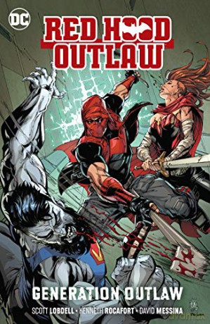 Red Hood: Outlaw Volume 3: Generation Outlaw (Red Hood and the Outlaws) - Scott Lobdell [KOMIKS]
