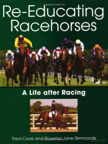 Re-Educating Racehorses: A Life after Racing - Fred Cook [KSIĄŻKA]