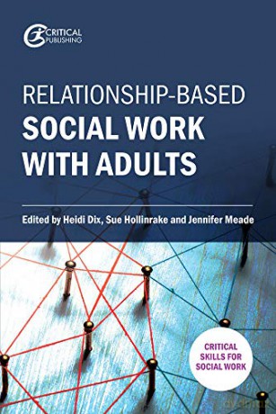 Relationship-based Social Work with Adults - Heidi Dix [KSIĄŻKA]