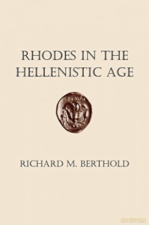 Rhodes in the Hellenistic Age - Richard M. Berthold [KSIĄŻKA]
