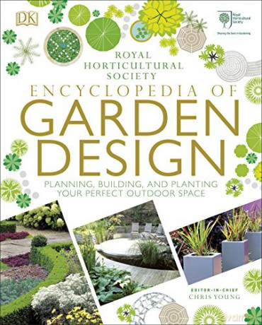 RHS Encyclopedia of Garden Design: Planning, Building and Planting Your Perfect Outdoor Space - Chris Young [KSIĄŻKA]