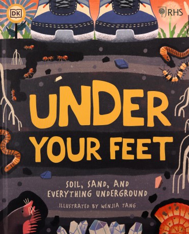 RHS Under Your Feet: Soil, Sand and other stuff (Royal Horticultural Society) [KSIĄŻKA]