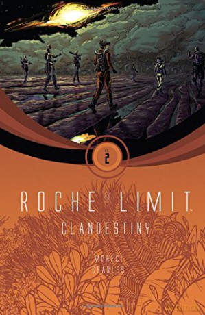Roche Limit Volume 2: Clandestiny - Michael Moreci [KOMIKS]