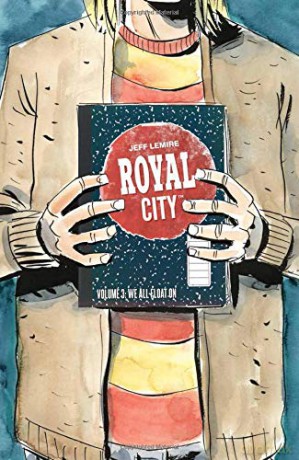 Royal City Volume 3: We All Float On - Jeff Lemire [KOMIKS]