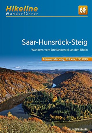 Saar - Hünsrück - Steig vom Dreiländereck an den Rhein: Wandern vom Dreiländereck an den Rhein - Fernwanderweg [KSIĄŻKA]
