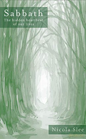 Sabbath: The hidden heartbeat of our lives - Nicola Slee [KSIĄŻKA]