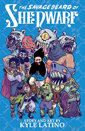 Savage Beard of She Dwarf - Kyle Latino [KSIĄŻKA]