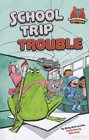 School Trip Trouble (Classroom Critters) - Molly Beth Griffin [KSIĄŻKA]