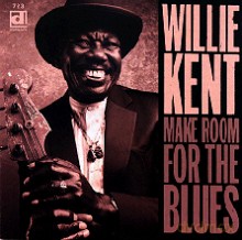 Willie Kent: Make Room For The blues [CD]