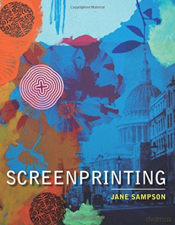 Screenprinting - Jane Sampson [KSIĄŻKA]