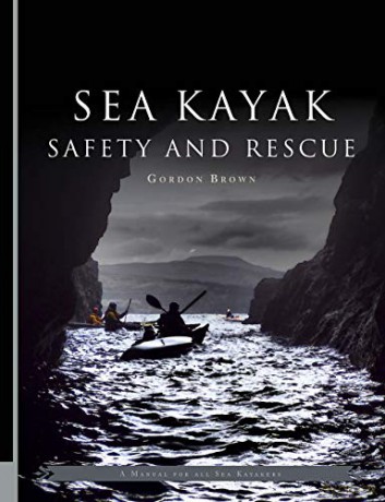 Sea Kayak Safety and Rescue - Gordon Brown [KSIĄŻKA]