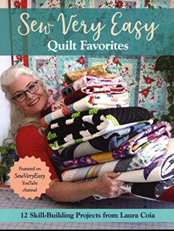 Sew Very Easy Quilt Favorites: 12 skill-building projects from Laura Coia - Laura Coia [KSIĄŻKA]