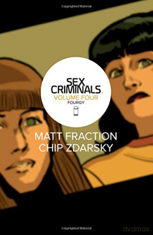 Sex Criminals Volume 4: Fourgy! - Matt Fraction [KOMIKS]
