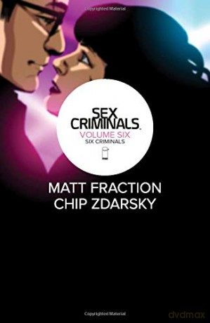 Sex Criminals Volume 6: Six Criminals - Matt Fraction [KOMIKS]