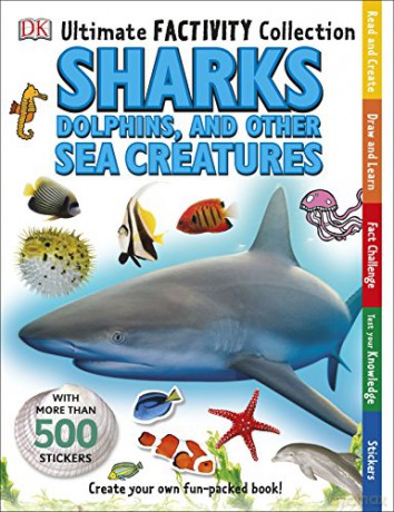 Sharks, Dolphins and Other Sea Creatures Ultimate Factivity Collection: Create your own Fun-packed Book! [KSIĄŻKA]