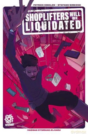 Shoplifters Will Be Liquidated - Patrick Kindlon [KSIĄŻKA]