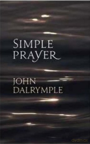 Simple Prayer - John Dalrymple [KSIĄŻKA]