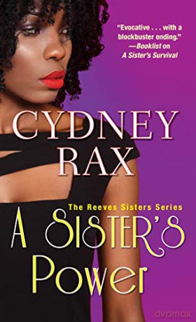 Sister's Power, A: 3 (Reeves Sisters) - Cydney Rax [KSIĄŻKA]