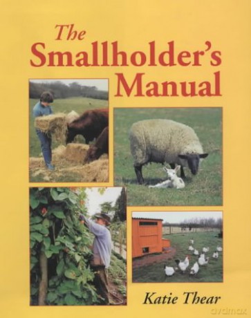 Smallholder's Manual, The - Katie Thear [KSIĄŻKA]