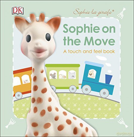 Sophie La Girafe Sophie On the Move [KSIĄŻKA]