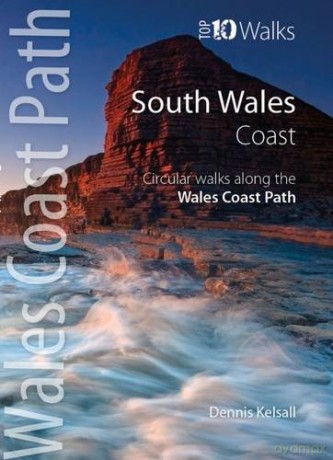 South Wales Coast: Circular Walks Along the Wales Coast Path (Wales Coast Path Top 10 Walks) - Dennis Kelsall [KSIĄŻKA]