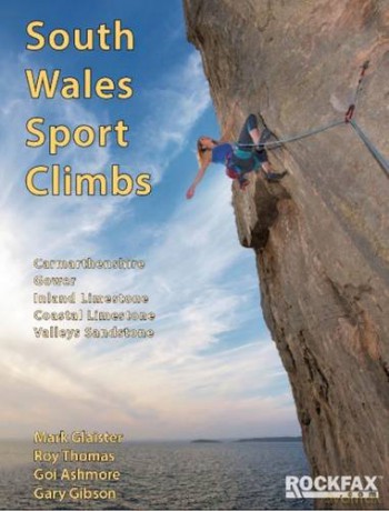 South Wales Sport Climbs (Rockfax Climbing Guide) - Mark Glaister [KSIĄŻKA]