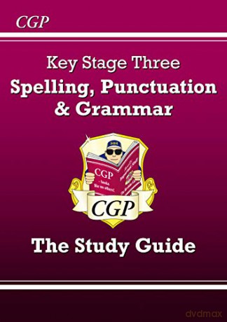 Spelling, Punctuation and Grammar for KS3 - Study Guide: perfect for home learning and catch-up (CGP KS3 English) [KSIĄŻKA]