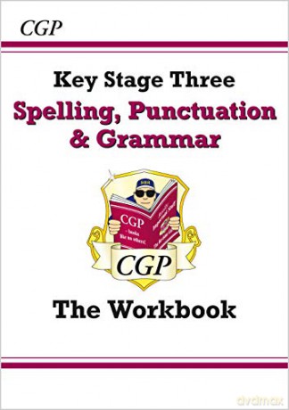 Spelling, Punctuation and Grammar for KS3 - Workbook: superb for home learning and catch-up (CGP KS3 English) [KSIĄŻKA]