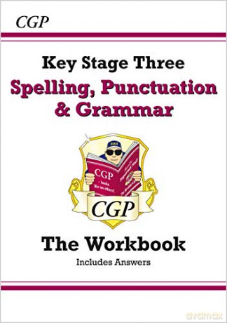 Spelling, Punctuation and Grammar for KS3 - Workbook: superb for home learning and catch-up (with answers) (CGP KS3 English) [KSIĄŻKA]