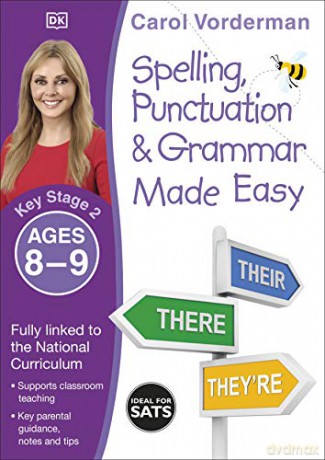 Spelling, Punctuation and Grammar Made Easy Ages 8-9 Key Stage 2 (Made Easy Workbooks) - Carol Vorderman [KSIĄŻKA]