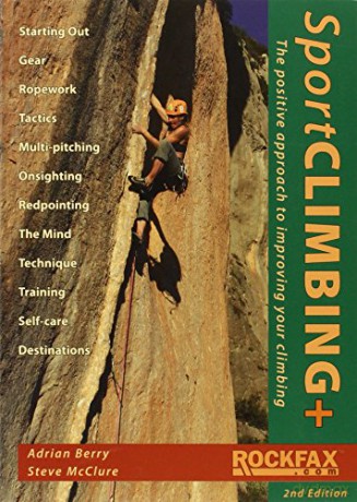 Sport Climbing +: The Positive Approach to Improve Your Climbing - Adrian Berry [KSIĄŻKA]