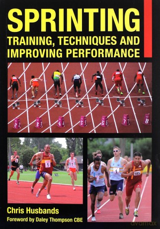 Sprinting: Training, Techniques and Improving Performance (Crowood Sports Guides) - Chris Husbands [KSIĄŻKA]