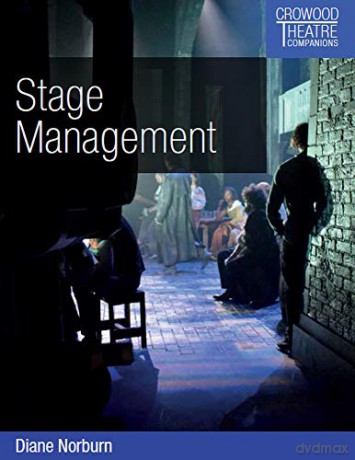 Stage Management (Crowood Theatre Companions) - Diane Norburn [KSIĄŻKA]