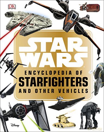 Star Wars Encyclopedia of Starfighters and Other Vehicles - Landry Q. Walker [KSIĄŻKA]