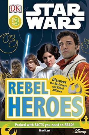 Star Wars Rebel Heroes (DK Readers Level 3) [KSIĄŻKA]