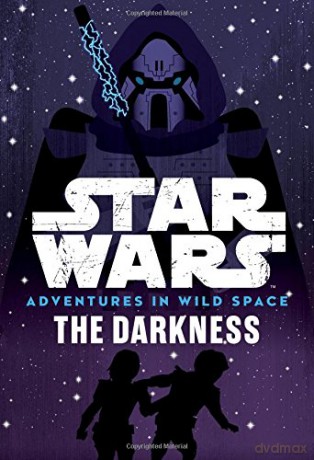 Star Wars: Adventures in Wild Space: The Darkness: 4 - Tom Huddleston [KSIĄŻKA]