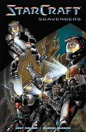StarCraft: Scavengers (Starcraft Volume 1) - Jody Houser [KSIĄŻKA]