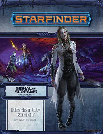 Starfinder Adventure Path: Heart of Night (Signal of Screams 3 of 3) (Starfinder Adventure Path: Signal of Screams) - Saif Ansari [KSIĄŻKA]