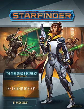 Starfinder Adventure Path: The Chimera Mystery (The Threefold Conspiracy 1 of 6) - Jason Keeley [KSIĄŻKA]