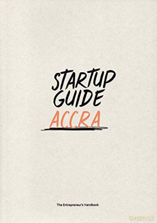 Startup Guide Accra: Volume 1 (Startup Guide Series) [KSIĄŻKA]